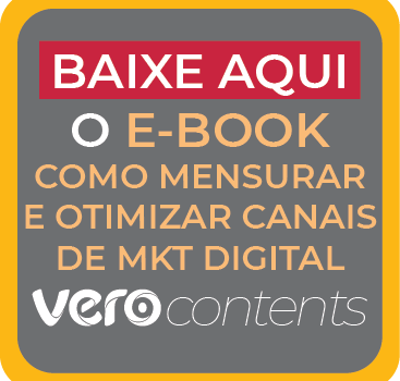 eBook Como Mensurar e Otimizar Canais de Marketing Digital - Vero Contents